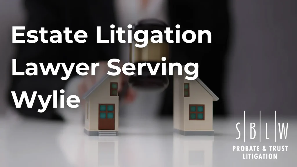 Estate Litigation Lawyer Serving Wylie Image